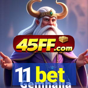 11 bet